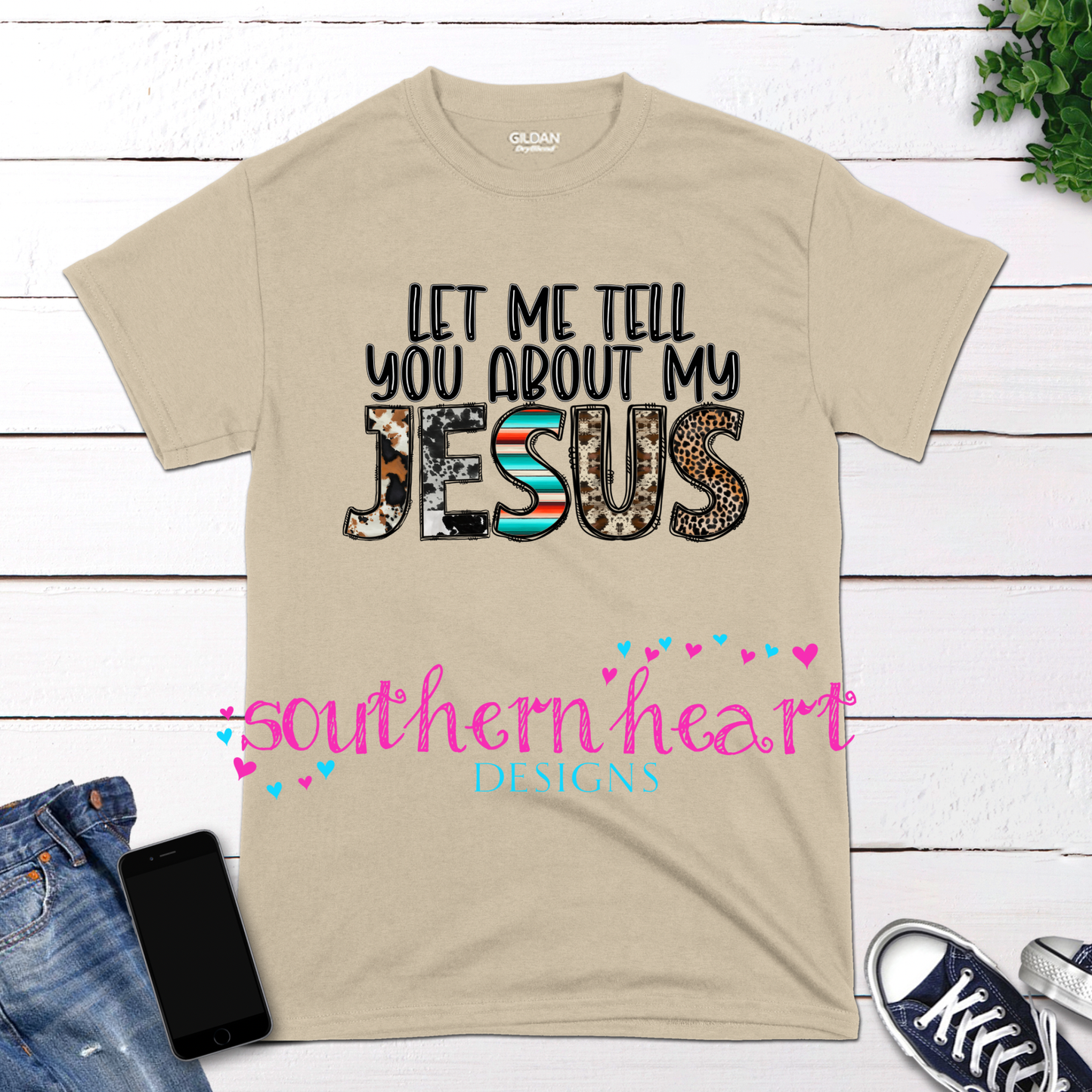 Let Me Tell You About My Jesus Shirt: Small