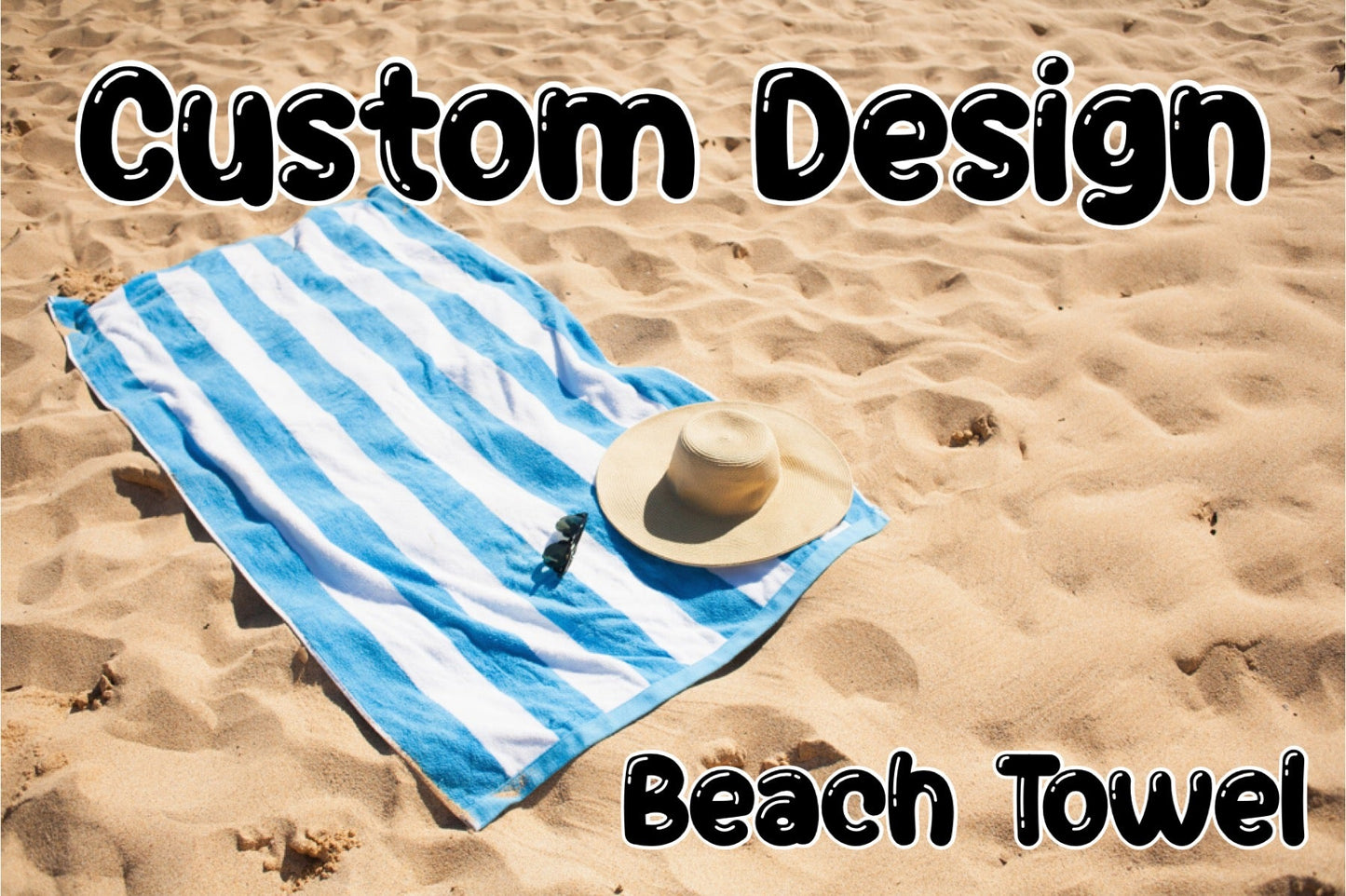 Beach Towel - CUSTOM - PREORDER 6/2-6/6