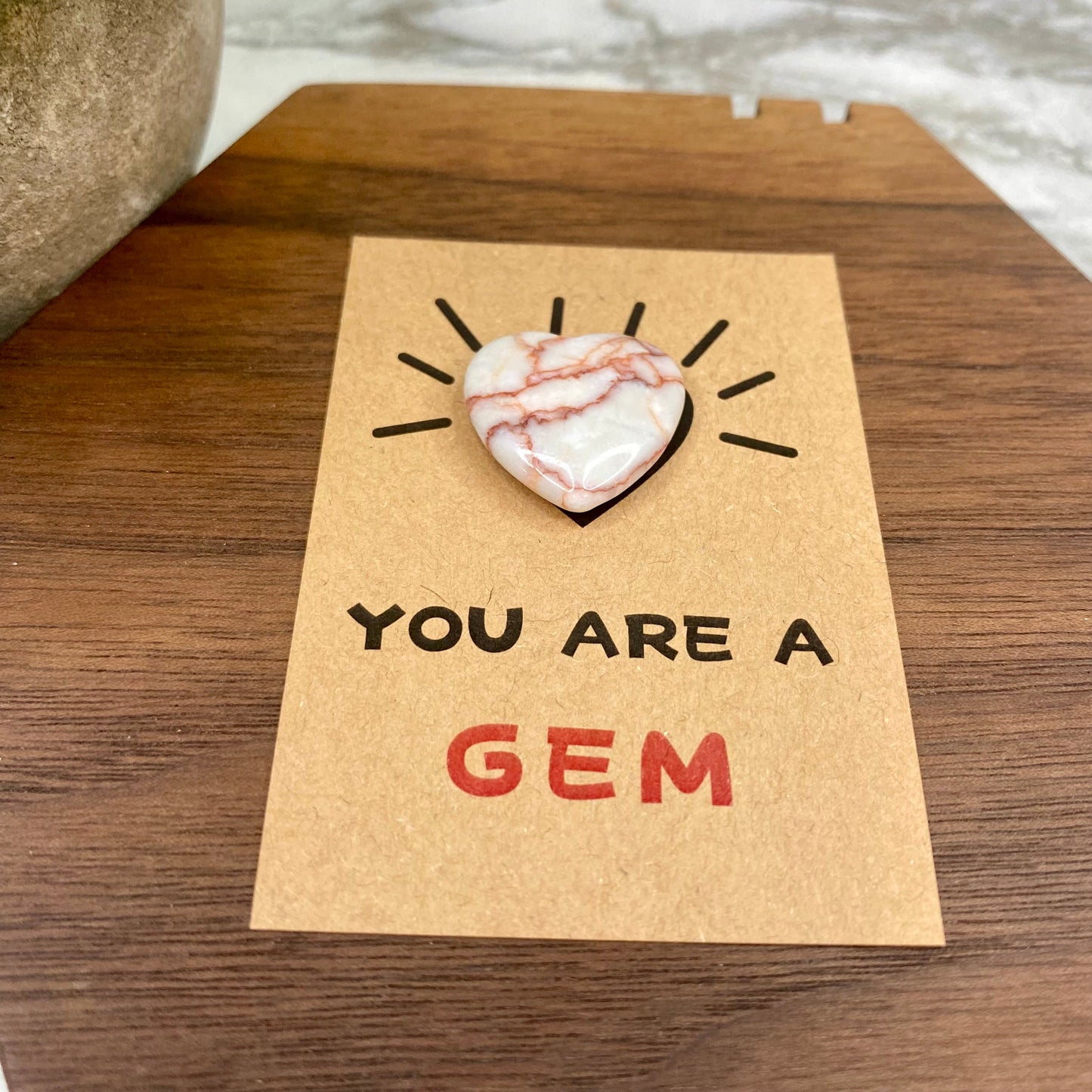 You Are A Gem - Card & Heart Stone