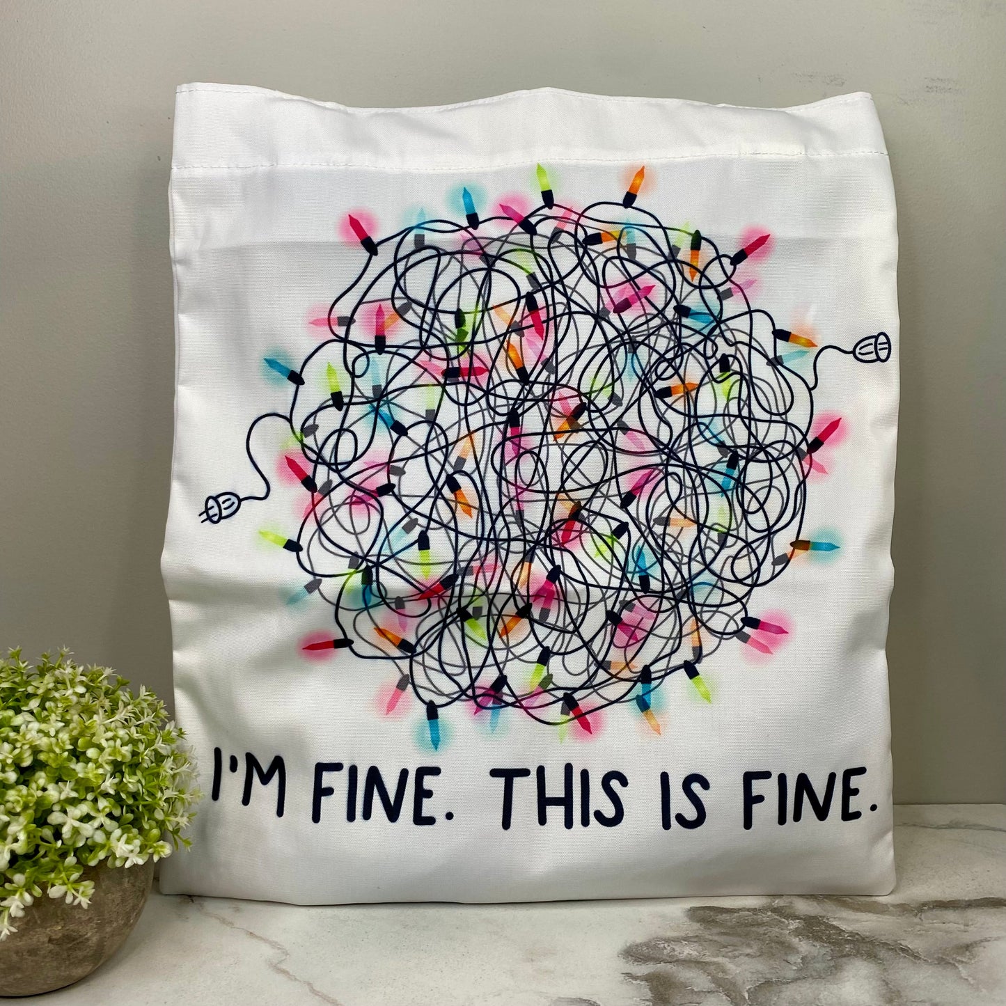 Tote Bag - Christmas - #33 - I’m Fine Lights