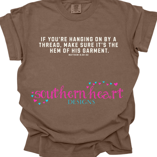 Hem of Garment Comfort Colors Shirt : Small